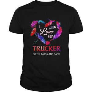 I Love My Trucker To The Moon And Back Shirt